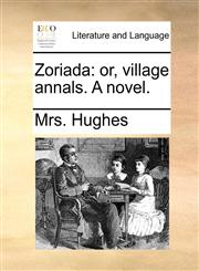 Zoriada or, village annals. A novel.,1170154166,9781170154168