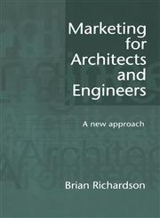 Marketing for Architects and Engineers,0419202900,9780419202905
