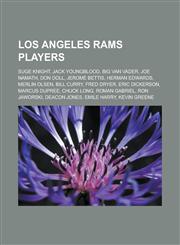 Los Angeles Rams Players Suge Knight, Jack Youngblood, Big Van Vader, Joe Namath, Don Doll, Jerome Bettis, Herman Edwards, Merlin Olsen,115104105X,9781151041050