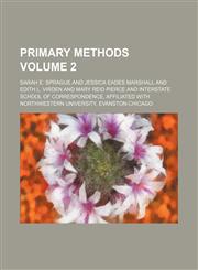Primary methods Volume 2,1458897850,9781458897855