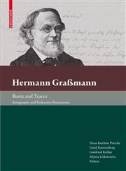 Hermann Graßmann  Roots and Traces English & German Edition,3034601549,9783034601542