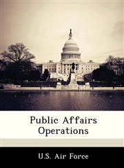 Public Affairs Operations,1249124700,9781249124702