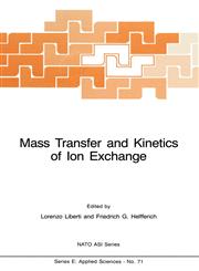 Mass Transfer and Kinetics of Ion Exchange,9024728614,9789024728619