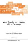 Mass Transfer and Kinetics of Ion Exchange,9024728614,9789024728619