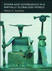 Power and Governanace in a Partially Globalized World,0415288193,9780415288194