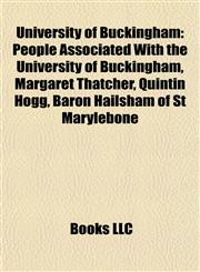 University of Buckingham People Associated With the University of Buckingham, Margaret Thatcher, Quintin Hogg, Baron Hailsham of St Marylebone,1157972845,9781157972846