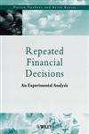 Repeated Financial Decisions An Experimental Analysis 1st Edition,0471720283,9780471720287