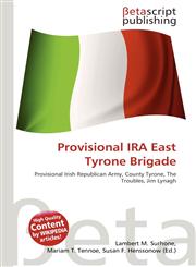 Provisional IRA East Tyrone Brigade,613469472X,9786134694728