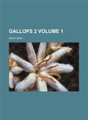 Gallops 2 Volume 1,1151350141,9781151350145