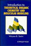 Introduction to Theoretical Organic Chemistry and Molecular Modelling,0471186430,9780471186434