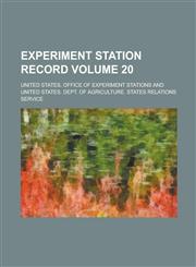 Experiment Station Record Volume 20,1230102272,9781230102276