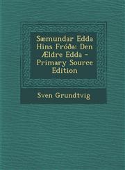 Saemundar Edda Hins Frooa Den Aeldre Edda,1287386539,9781287386537