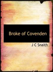Broke of Covenden,1140191810,9781140191810