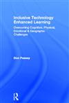 Inclusive Technology Enhanced Learning Overcoming Cognitive, Physical, Emotional, and Geographic Challenges 1st Edition,0415524334,9780415524339