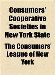Consumers' Cooperative Societies in New York State,1770458204,9781770458208