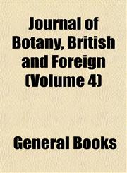 Journal of Botany, British and Foreign (Volume 4),115281351X,9781152813519