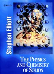 The Physics and Chemistry of Solids,0471981958,9780471981954