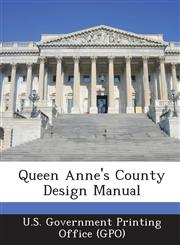 Queen Anne's County Design Manual,1287255345,9781287255345