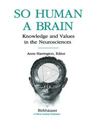 So Human a Brain Knowledge and Values in the Neurosciences,0817635408,9780817635404