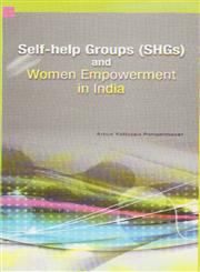 Self-Help Groups (Shgs) and Women Empowerment in India,8177083252,9788177083255