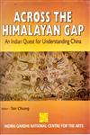 Across the Himalayan Gap An Indian Quest for Understanding China 1st Edition,8121206170,9788121206174