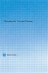 The Self in the Cell Narrating the Victorian Prisoner,0415943558,9780415943550