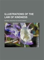 Illustrations of the Law of Kindness,1459087410,9781459087415