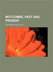 Motcombe, past and present,1154491188,9781154491180
