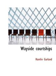 Wayside courtships,111623811X,9781116238112
