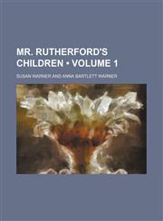 Mr. Rutherford's Children (Volume 1),1154055922,9781154055924