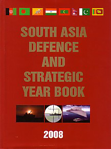South Asia Defence and Strategic Year Book, 2008 1st Published,8182743206,9788182743205