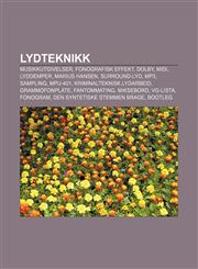 Lydteknikk Musikkutgivelser, Fonografisk effekt, Dolby, MIDI, Lyddemper, Marius Hansen, Surround-lyd, MP3, Sampling, MPU-401,1232788252,9781232788256