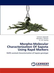Morpho-Molecular Characterization of Sapota Using Rapd Markers,3659260851,9783659260858