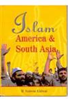 Islam, America and South Asia,812120870X,9788121208703