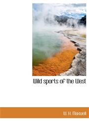 Wild sports of the West,1117951448,9781117951447