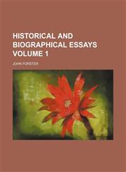Historical and biographical essays Volume 1,1154292533,9781154292534