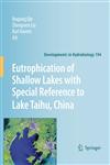 Eutrophication of Shallow Lakes with Special Reference to Lake Taihu, China,1402061579,9781402061578