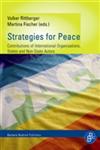 Strategies for Peace Contributions of International Organizations, States and Non-State Actors,3866491646,9783866491649