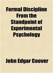 Formal Discipline From the Standpoint of Experimental Psychology,1152469894,9781152469891
