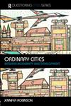 Ordinary Cities Between Modernity and Development,0415304881,9780415304887