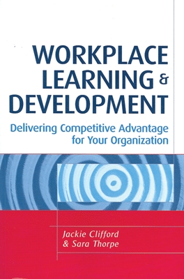 Workplace Learning & Development Delivering Competitive Advantage for Your Organisation