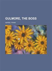 Gulmore, the Boss,1153773767,9781153773768