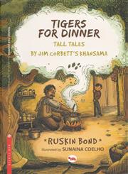 Tigers for Dinner Tall Tales by Jim Corbett's Khansama,812912114X,9788129121141