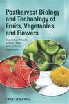 Postharvest Biology and Technology of Fruits, Vegetables, and Flowers,0813804086,9780813804088