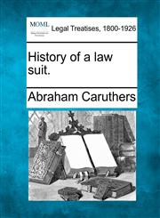 History of a law suit.,1240110421,9781240110421