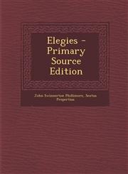 Elegies - Primary Source Edition,1295754509,9781295754502