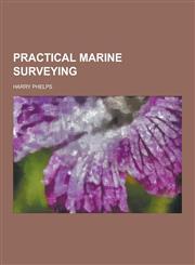 Practical Marine Surveying,1230236805,9781230236803
