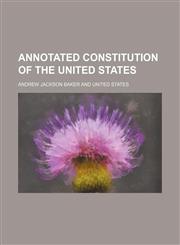 Annotated Constitution of the United States,1459035186,9781459035188