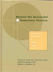 Beyond the Successful Veterinary Practice Succession Planning & Other Legal Issues,0813812097,9780813812090