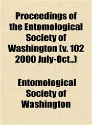 Proceedings of the Entomological Society of Washington (v. 102 2000 July-Oct..),1153400731,9781153400732
